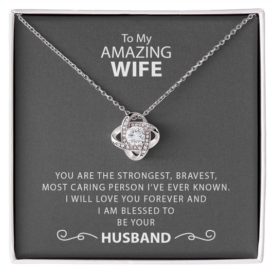 My Wife | You are amazing - Love Knot Necklace